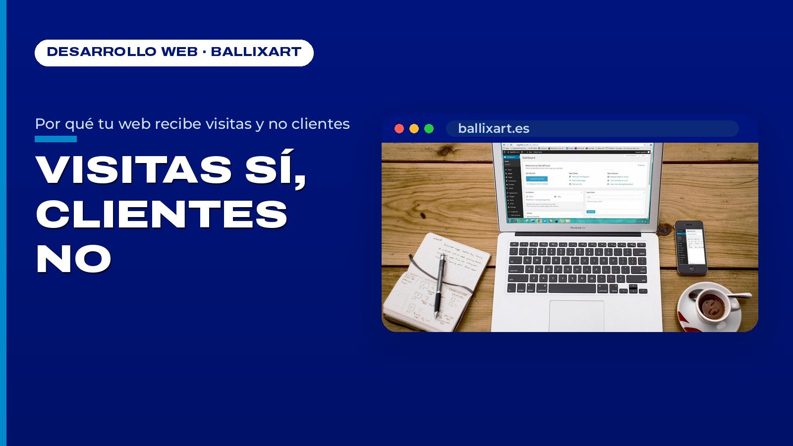 Tu web recibe visitas pero no clientes: 4 claves de conversión
